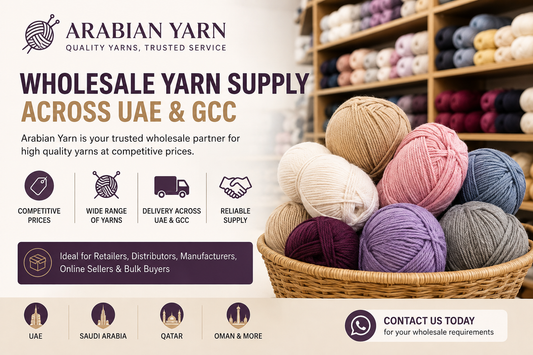 # Arabian Yarn Expands Wholesale Yarn Supply Across the UAE & GCC